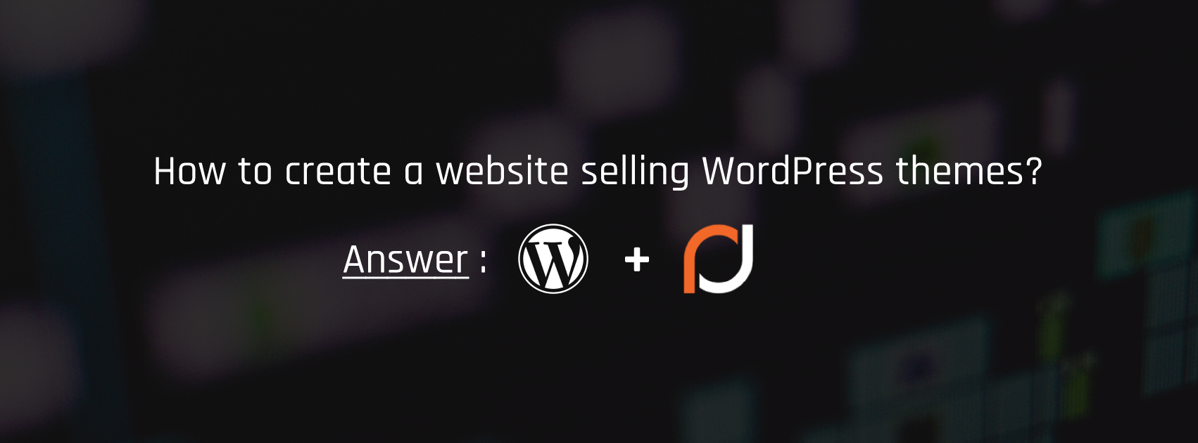 How to create a website selling WordPress themes